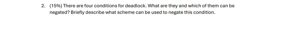 There are four conditions for deadlock. What are