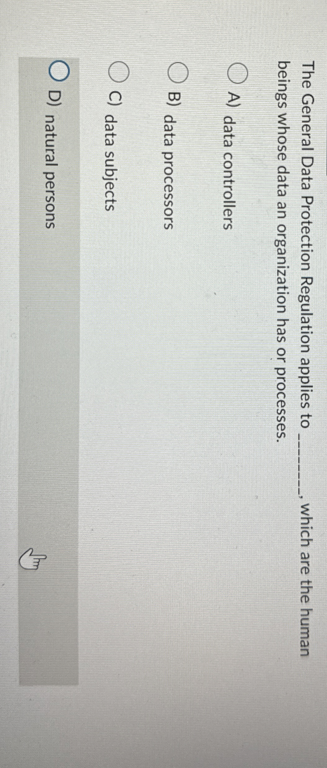 The General Data Protection Regulation applies to