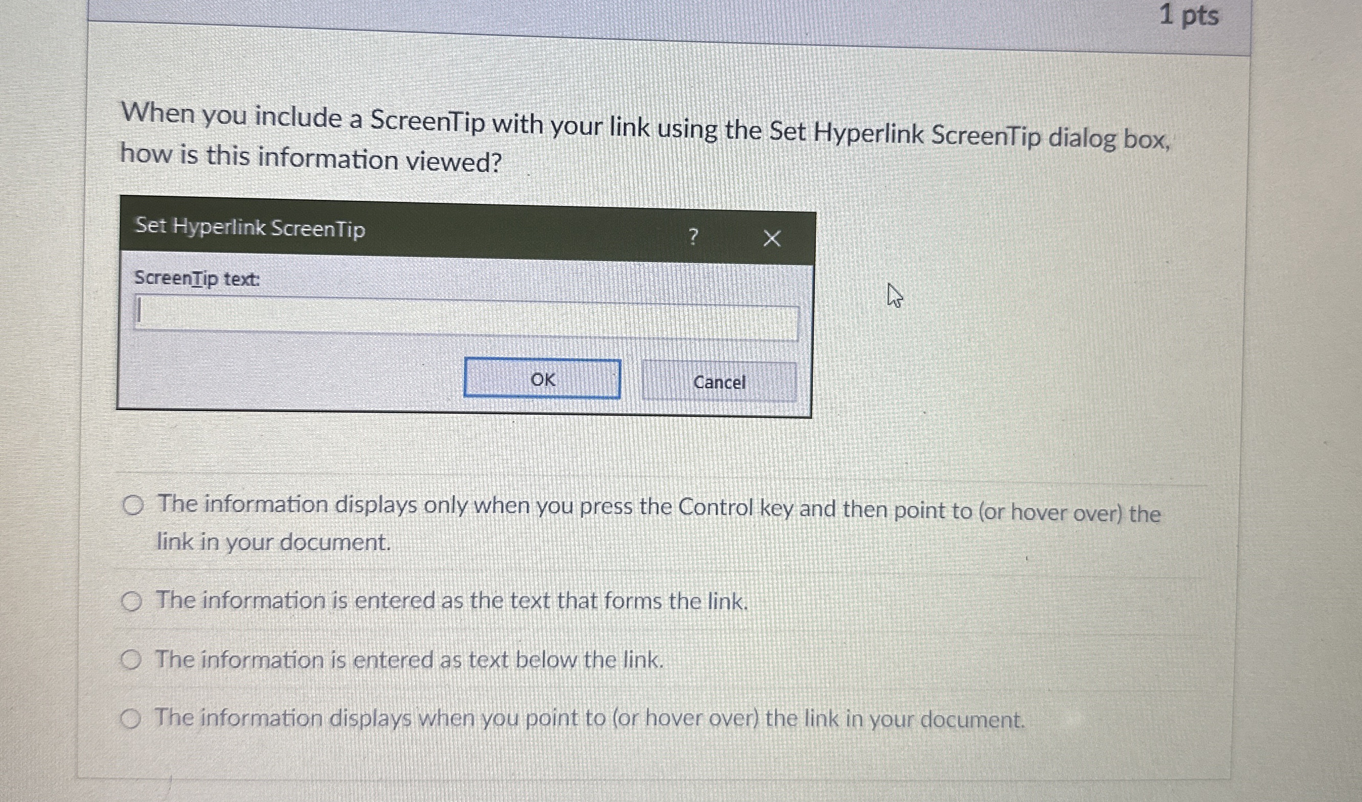 1 pts When you include a ScreenTip with your link