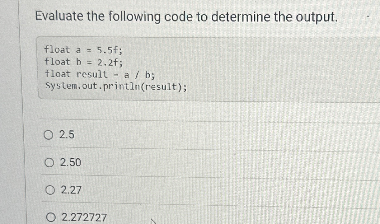 Evaluate the following code to determine the