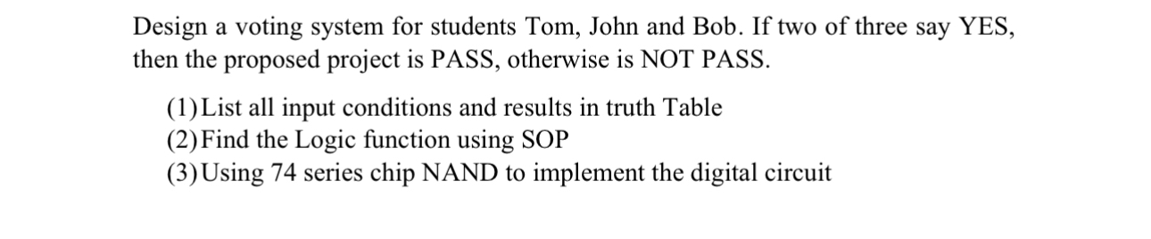 Design a voting system for students Tom, John and