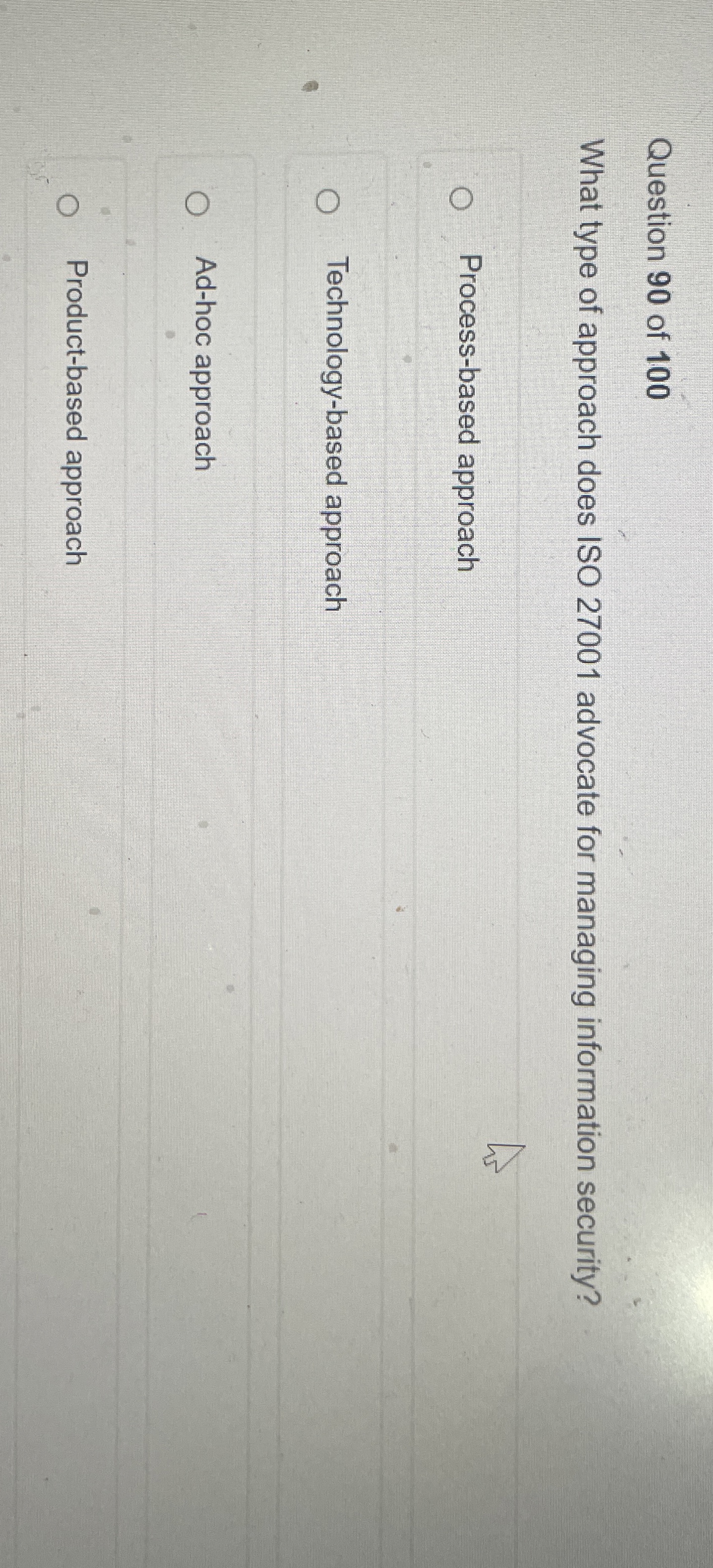 Question 9 0 of 1 0 0 What type of approach does