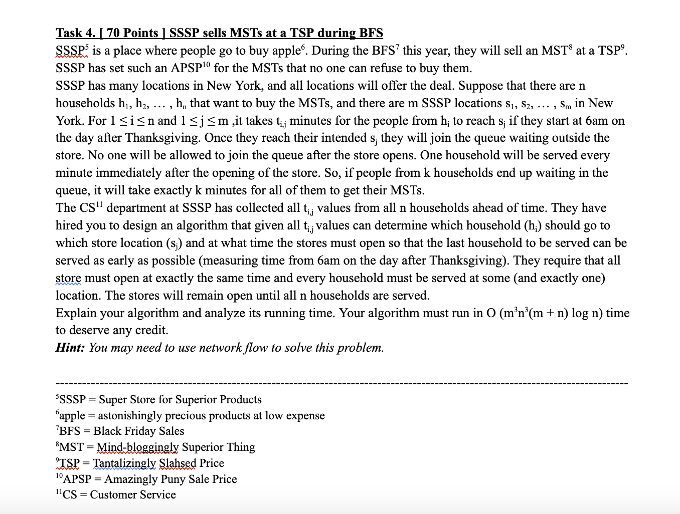 Task 4 . [ 7 0 Points ] SSSP sells MSTs at a TSP