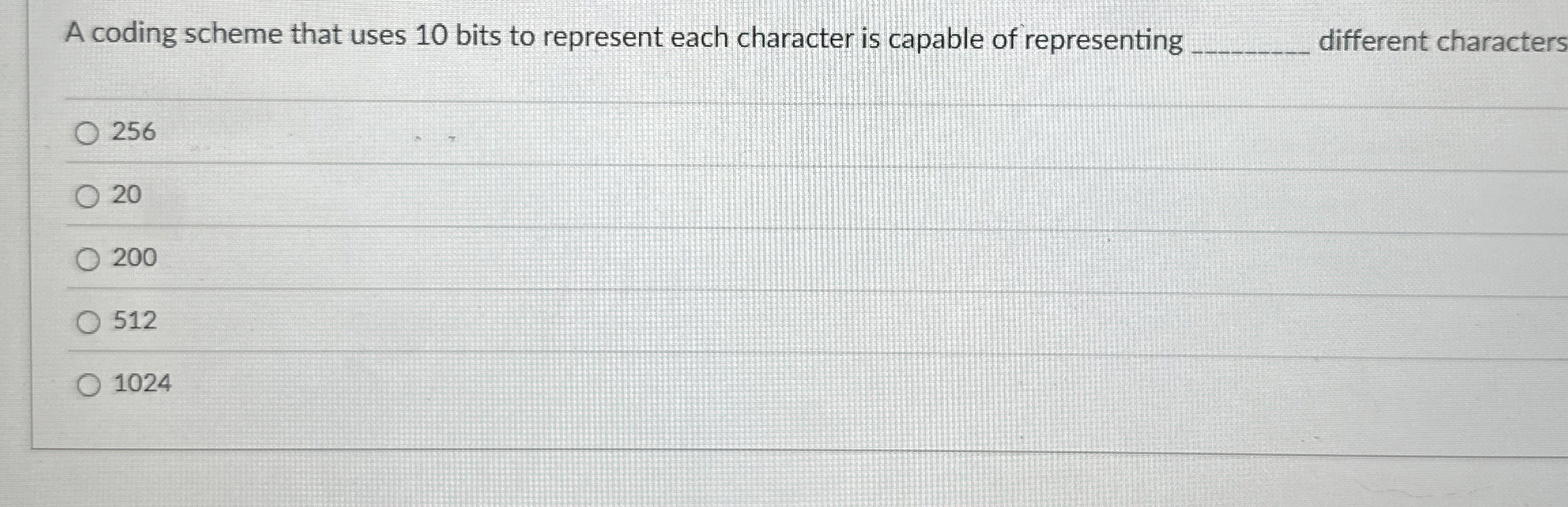 A coding scheme that uses 1 0 bits to represent