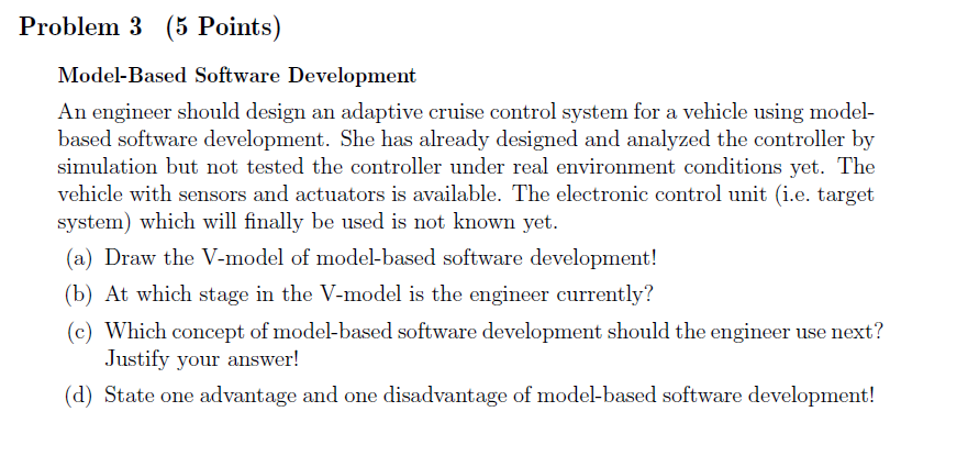 Problem 3 ( 5 Points ) Model - Based Software