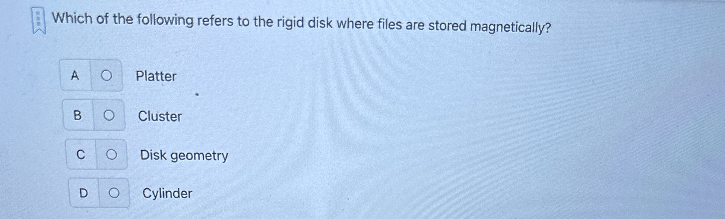 Which of the following refers to the rigid disk