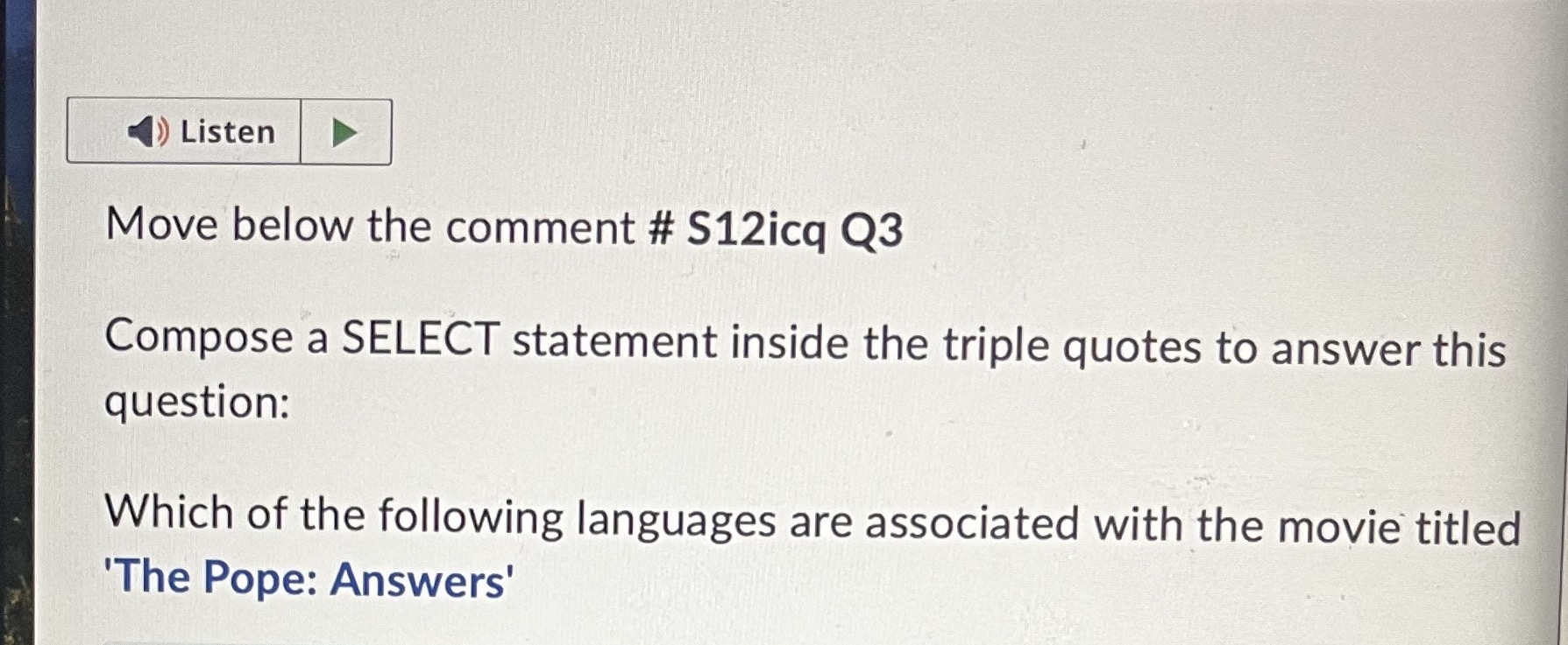 Listen Move below the comment # S 1 2 icq Q 3
