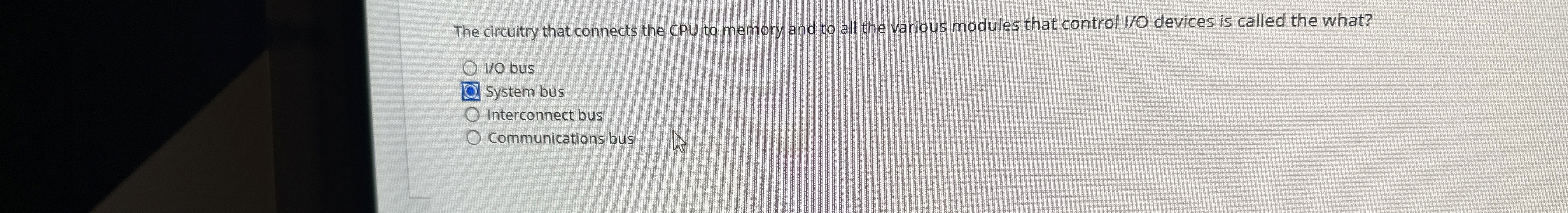 The circuitry that connects the CPU to memory and