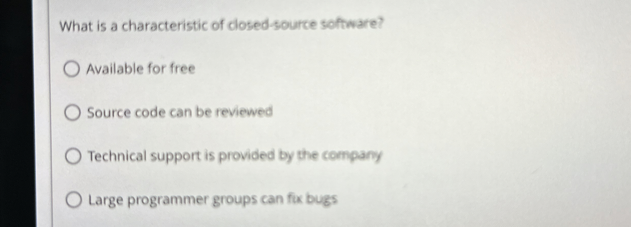 What is a characteristic of closed - source