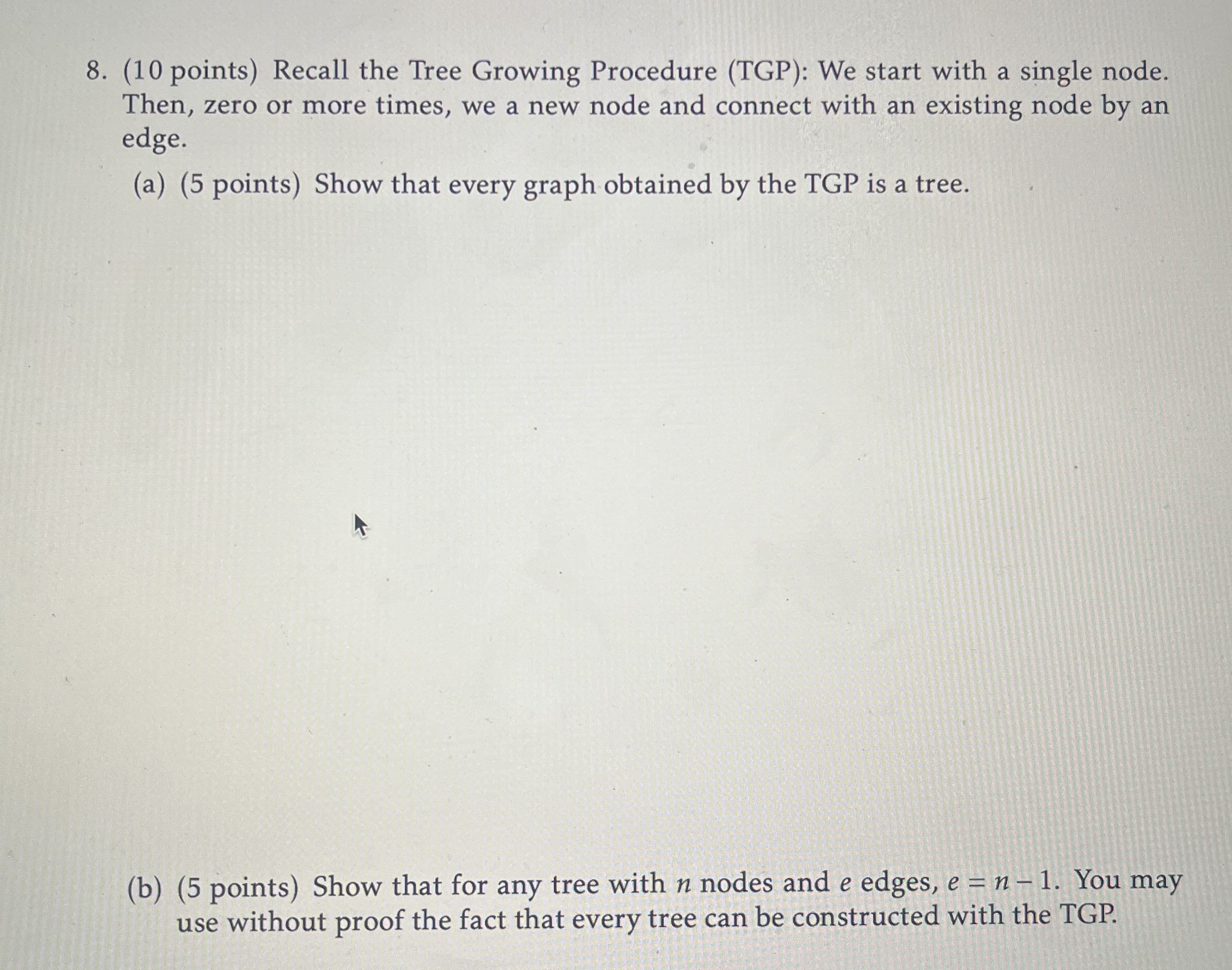 ( 1 0 points ) Recall the Tree Growing Procedure