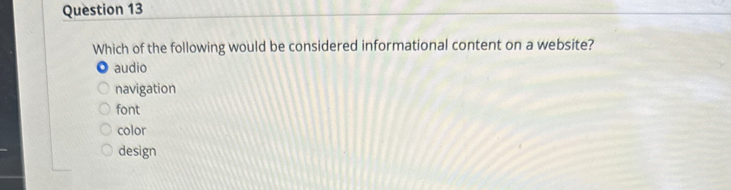 Question 1 3 Which of the following would be