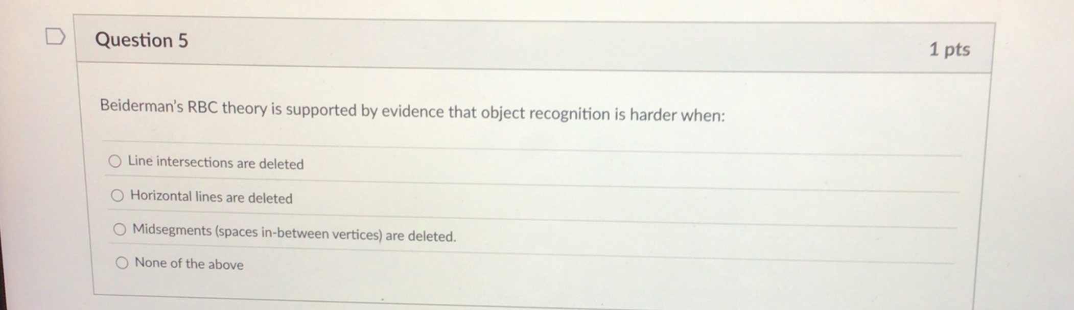 Question 5 1 pts Beiderman's RBC theory is