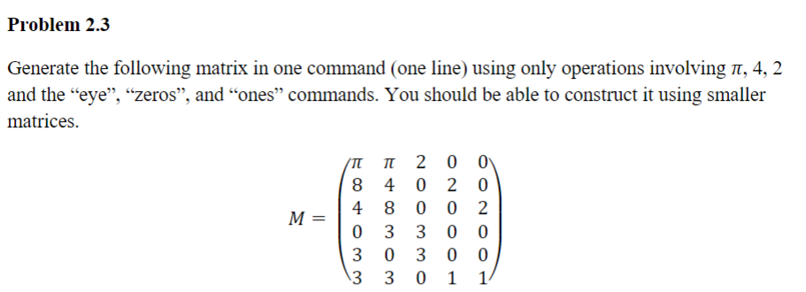 Problem 2 . 3 Generate the following matrix in