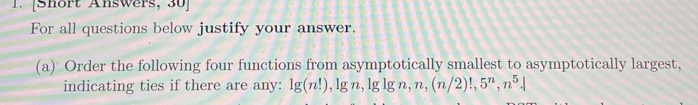 For the question below justify your answer. ( a )