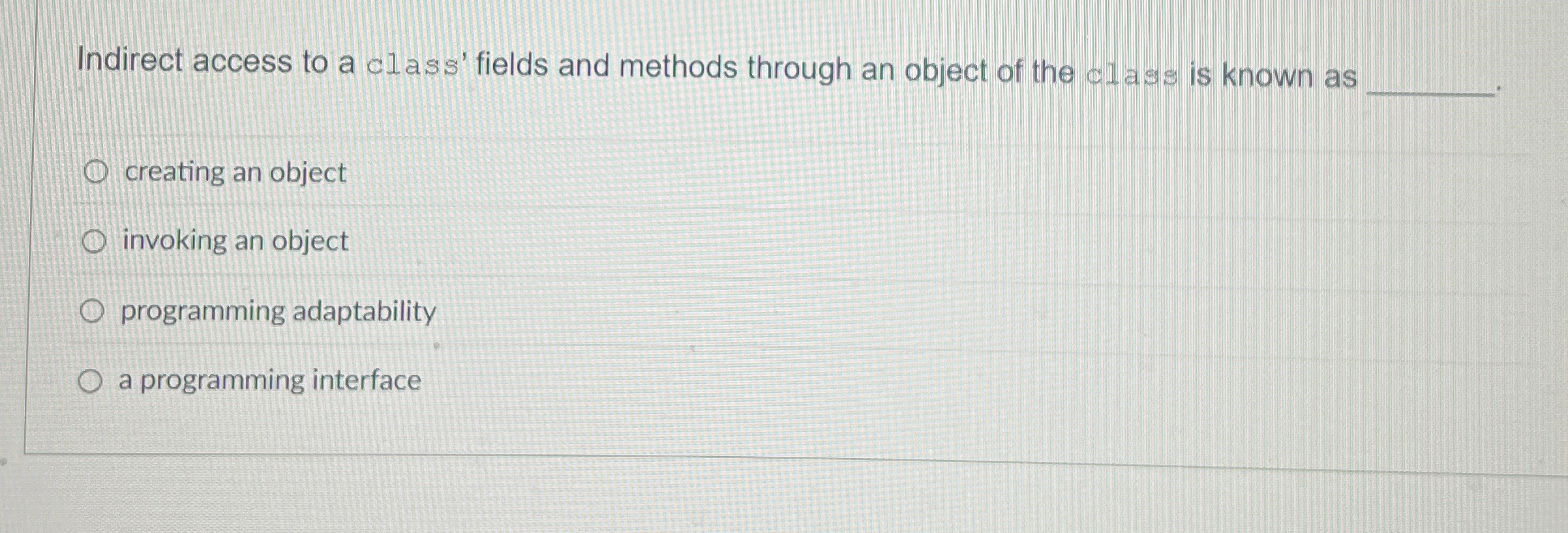 Indirect access to a class' fields and methods