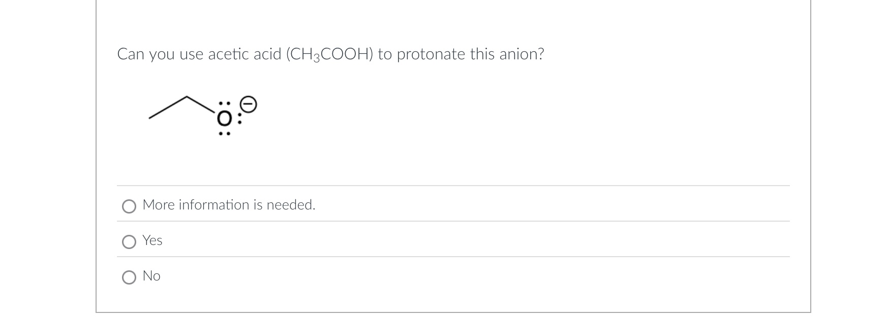 Can you use acetic acid ( C H 3 C O O H ) to