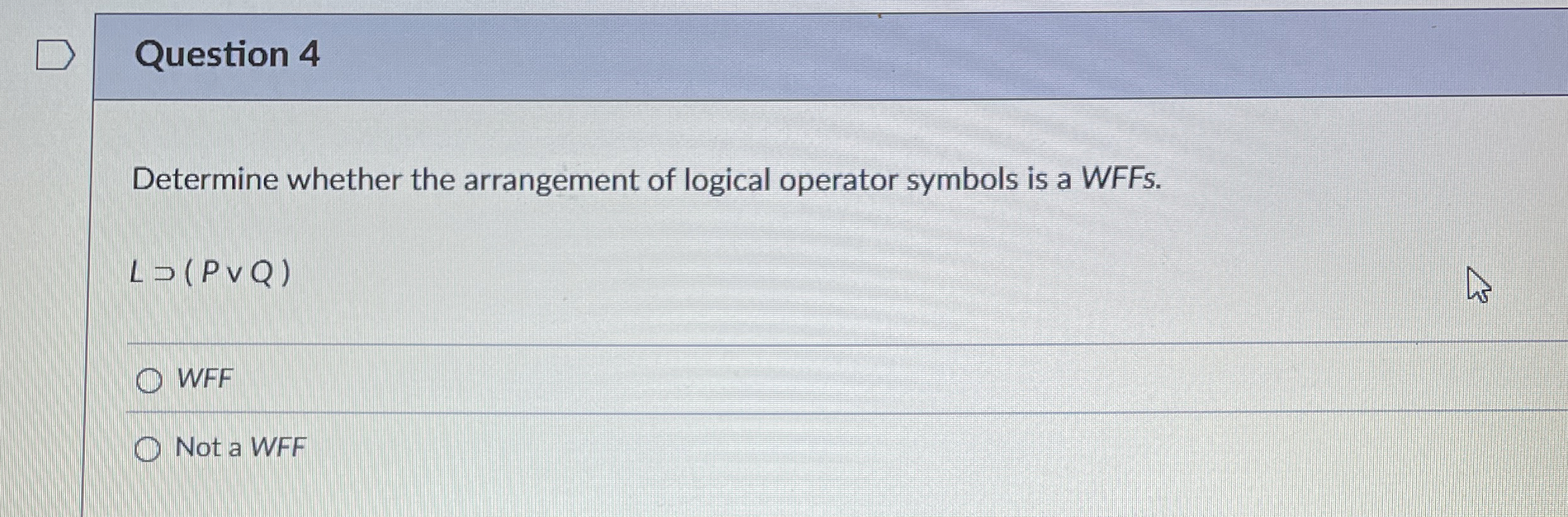 Question 4 Determine whether the arrangement of