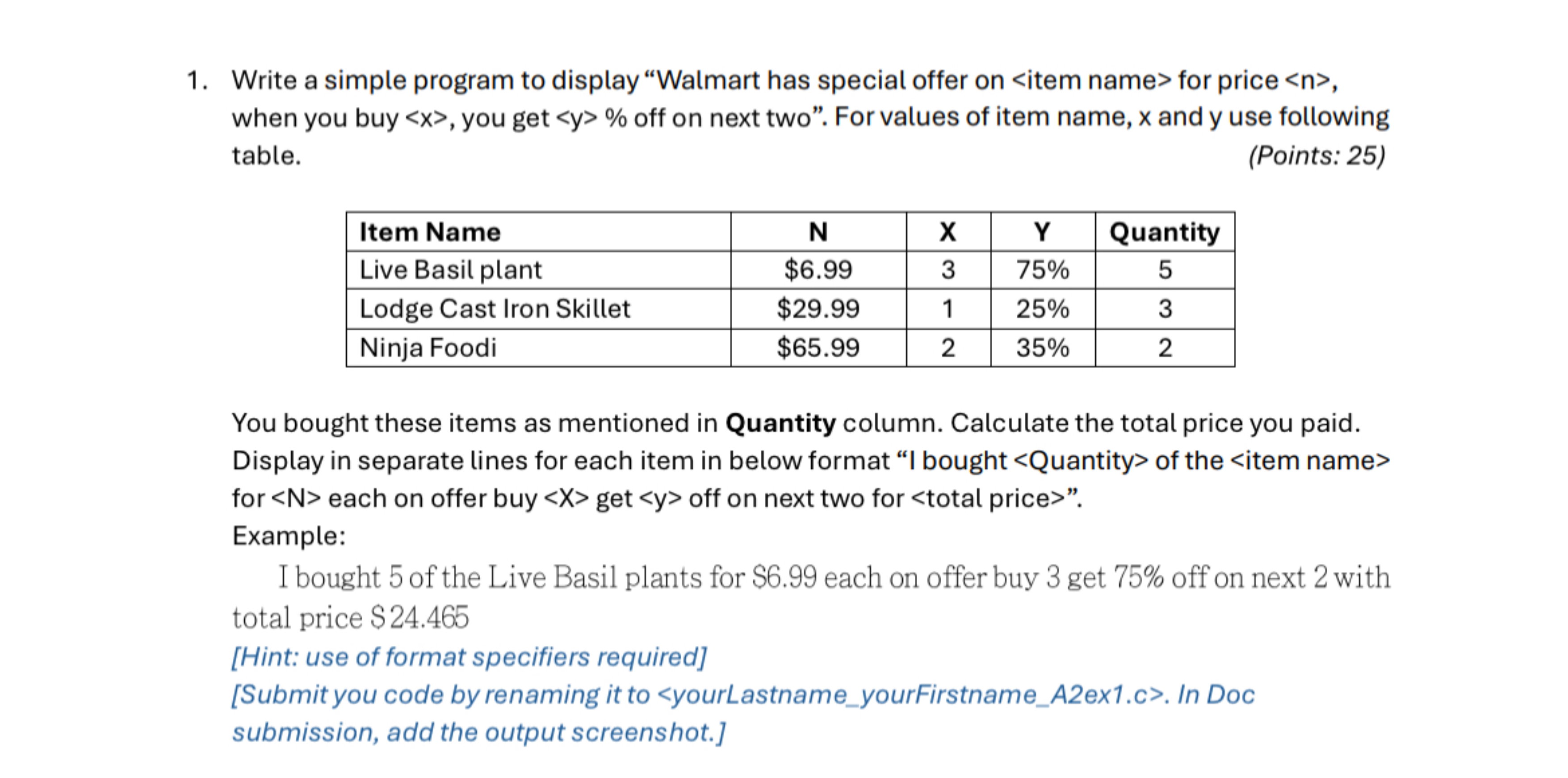 . Write a simple program using C to display