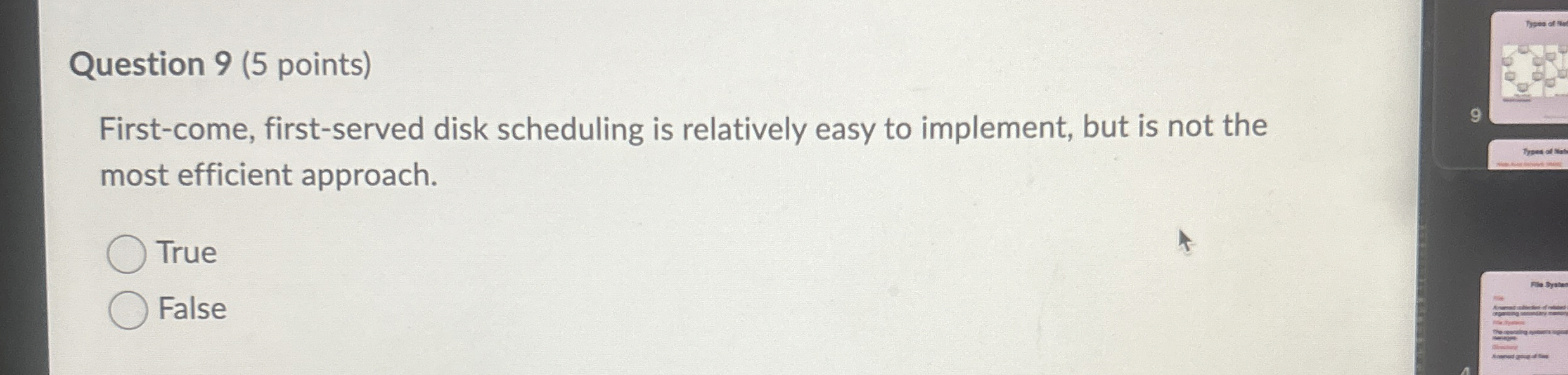Question 9 ( 5 points ) First - come, first -