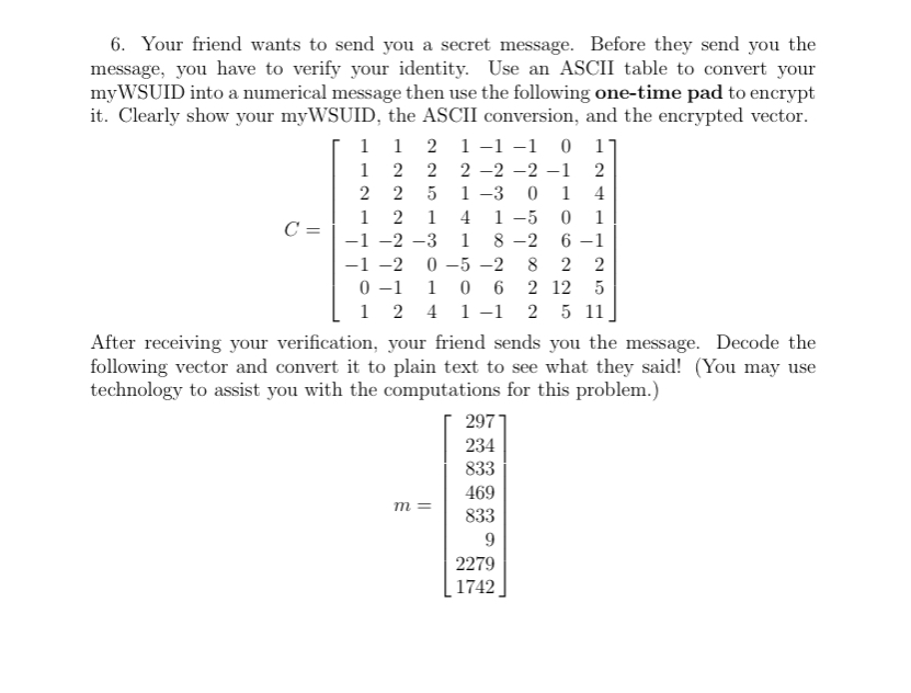 Your friend wants to send you a secret message.