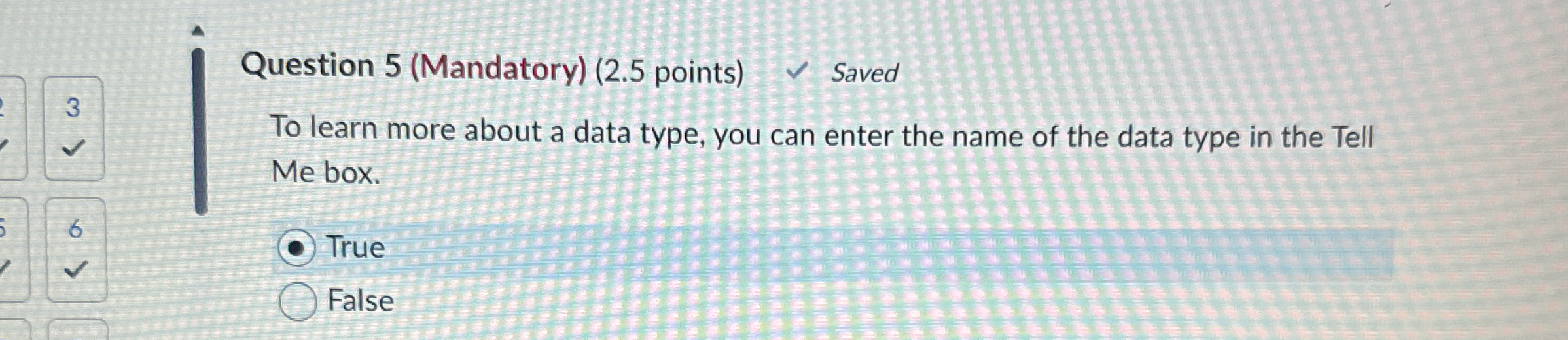 Question 5 ( Mandatory ) ( 2 . 5 points ) Saved 3