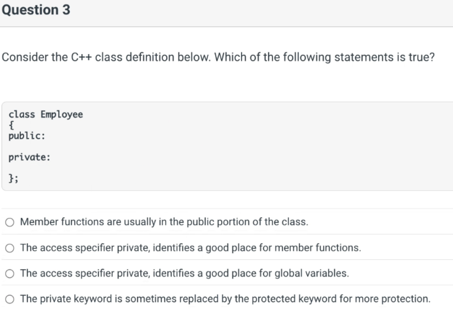 Question 3 Consider the C + + class definition