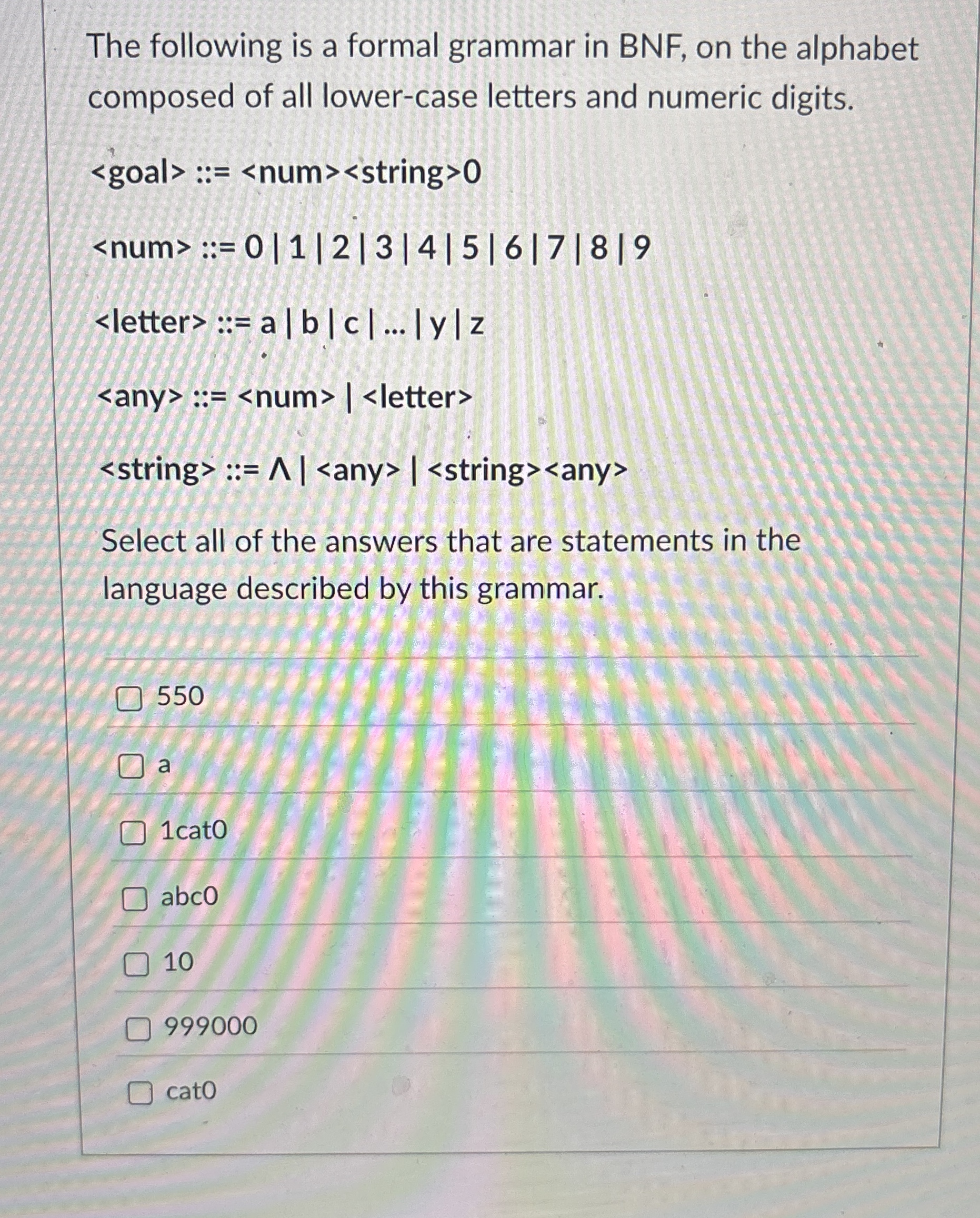 The following is a formal grammar in BNF , on the