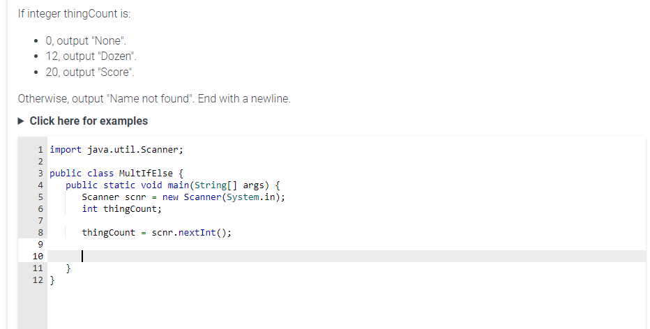 If integer thingCount is: - 0 , output "None". -
