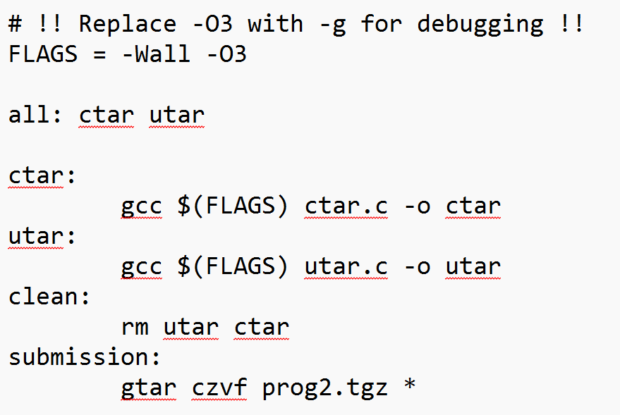 FLAGS = - Wall - 0 3 all: ctar utar ctar: gcc $ (