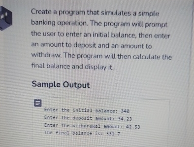 Create a program that simulates a simple banking