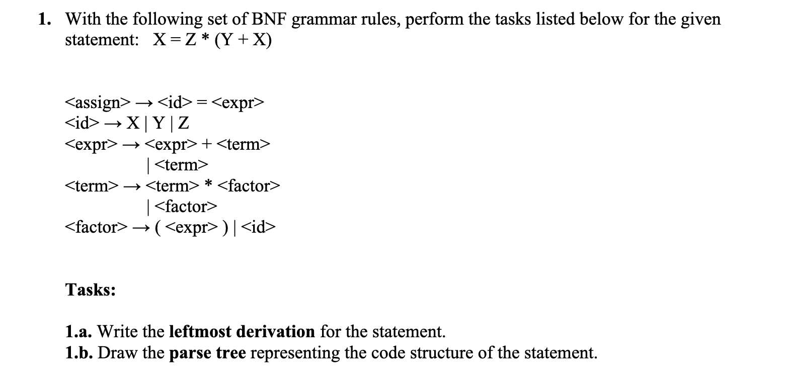 1 . With the following set of BNF grammar rules,
