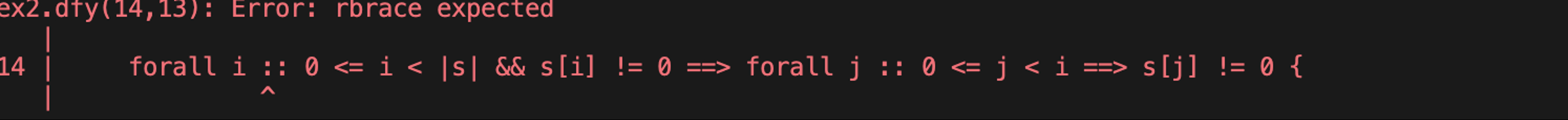 predicate zeros 1 ( s: seq ) { forall i , j :: 0