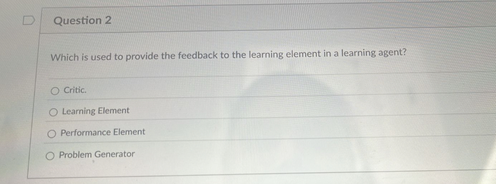Question 2 Which is used to provide the feedback