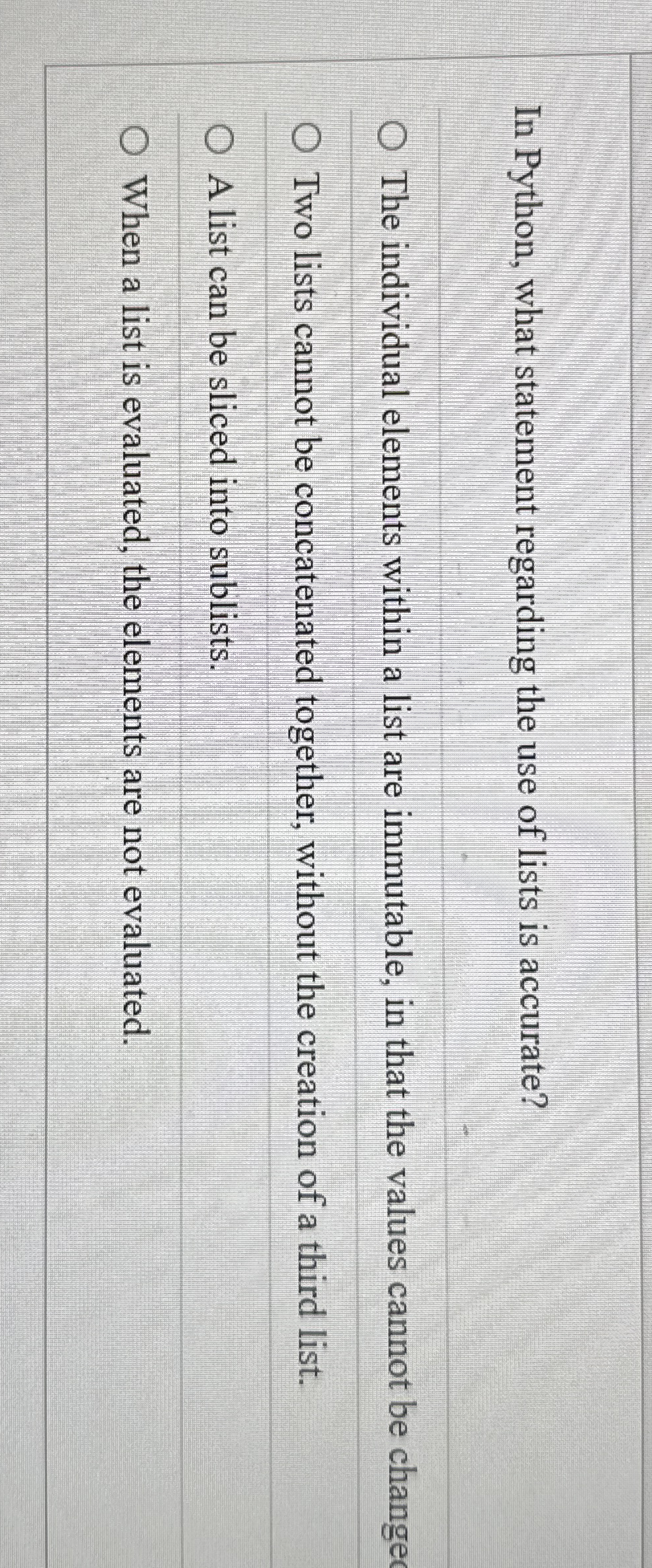 In Python, what statement regarding the use of