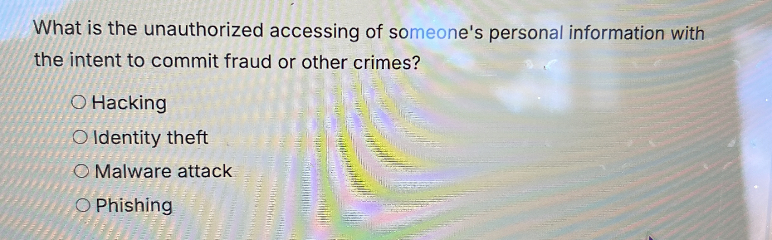 What is the unauthorized accessing of someone's