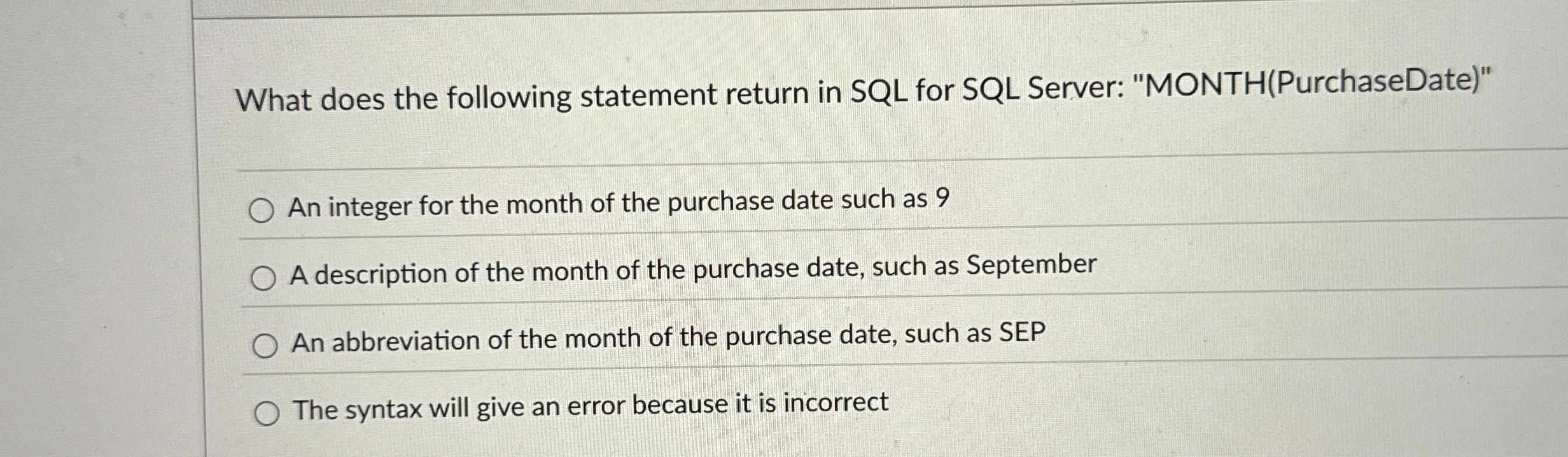 What does the following statement return in SQL
