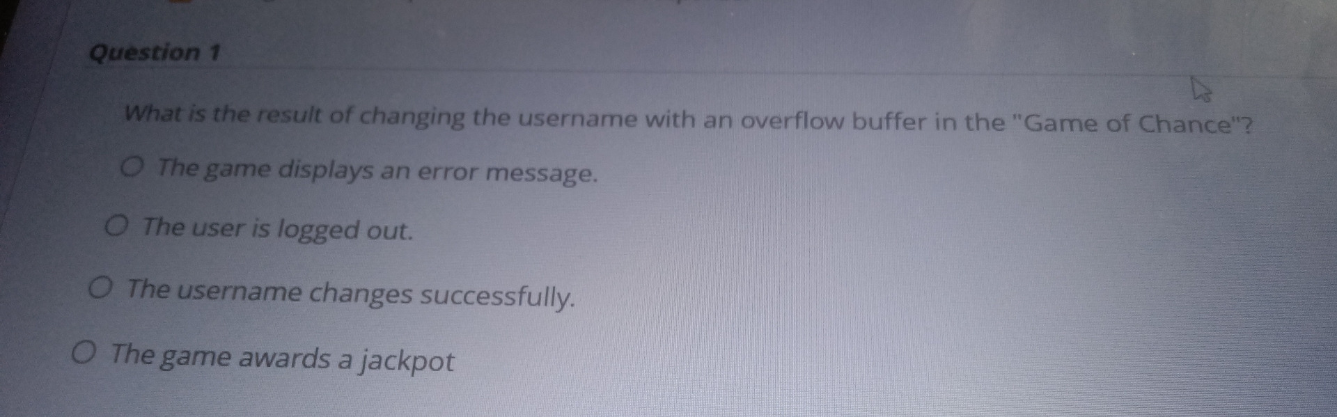 Question 1 What is the result of changing the
