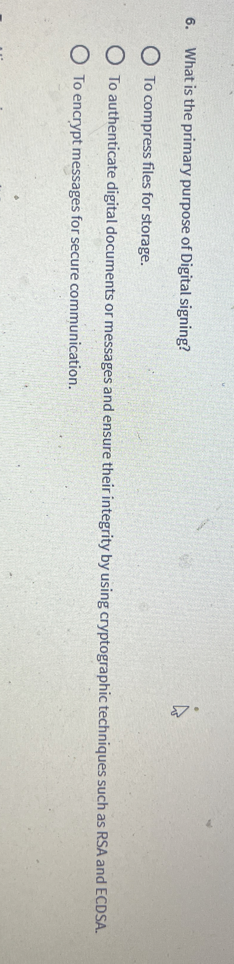 What is the primary purpose of Digital signing?