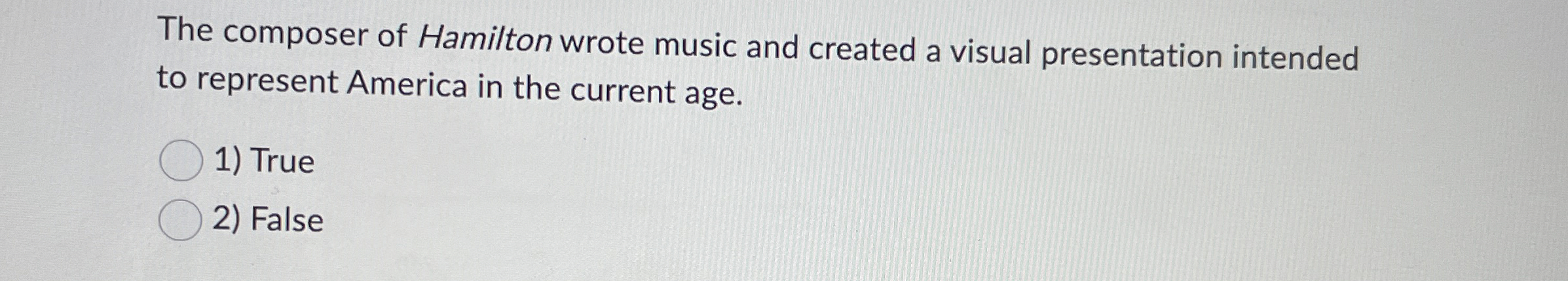 The composer of Hamilton wrote music and created
