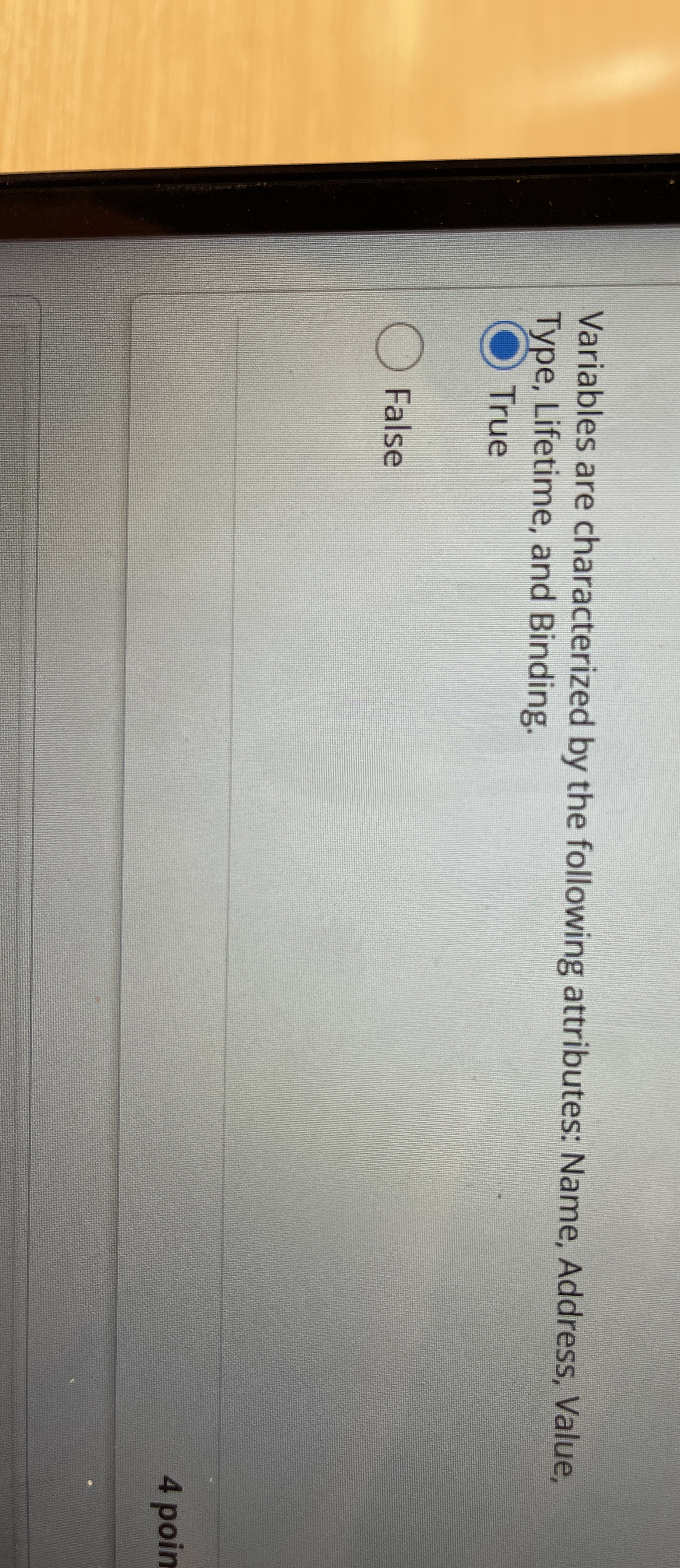 Variables are characterized by the following