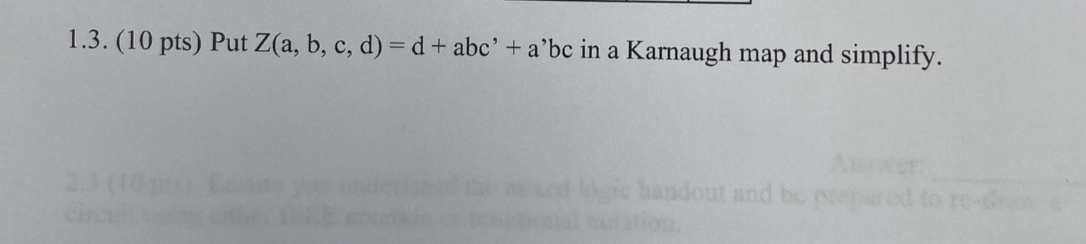 1 . 3 . ( 1 0 pts ) Put Z ( a , b , c , d ) = d +
