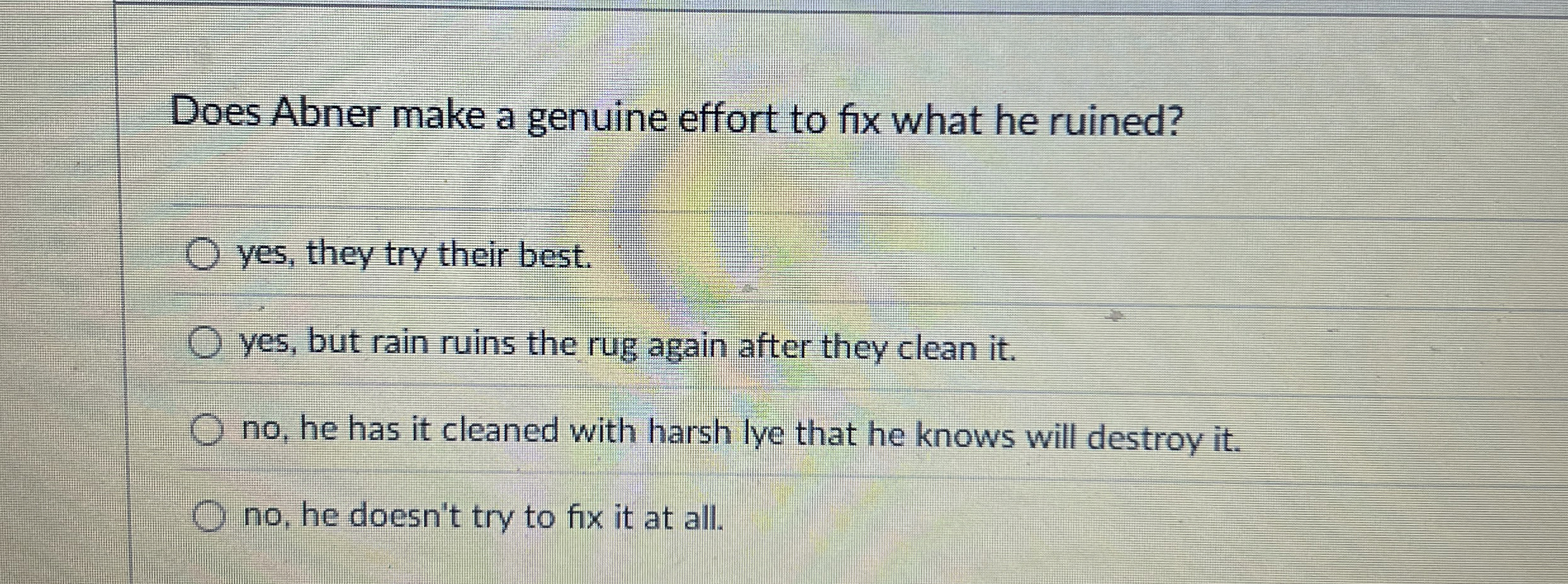 Does Abner make a genuine effort to fix what he