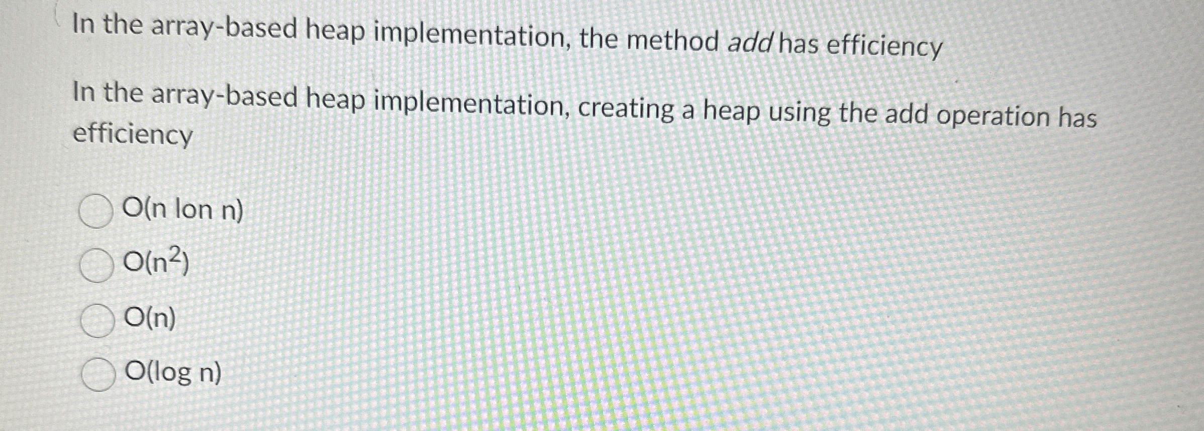 In the array - based heap implementation, the