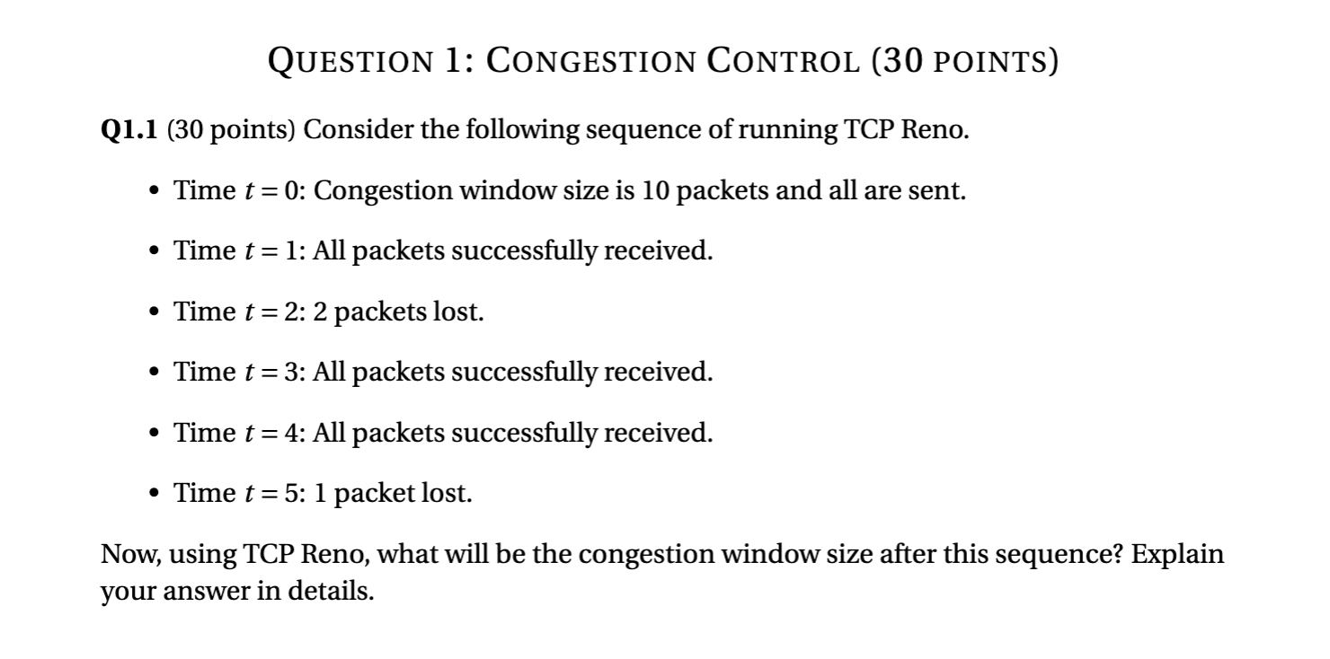 QUESTION 1 : CONGESTION ConTrol ( 3 0 POINTS ) Q