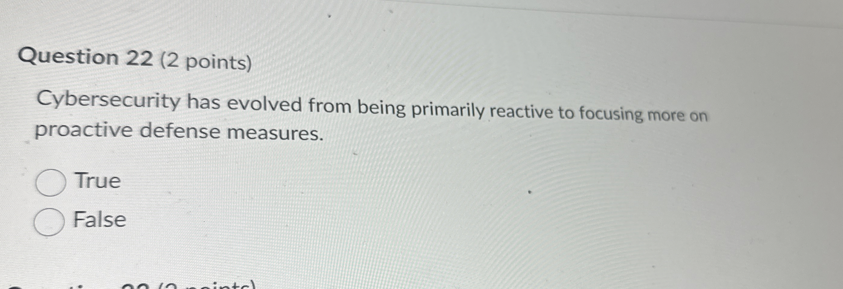 Question 2 2 ( 2 points ) Cybersecurity has