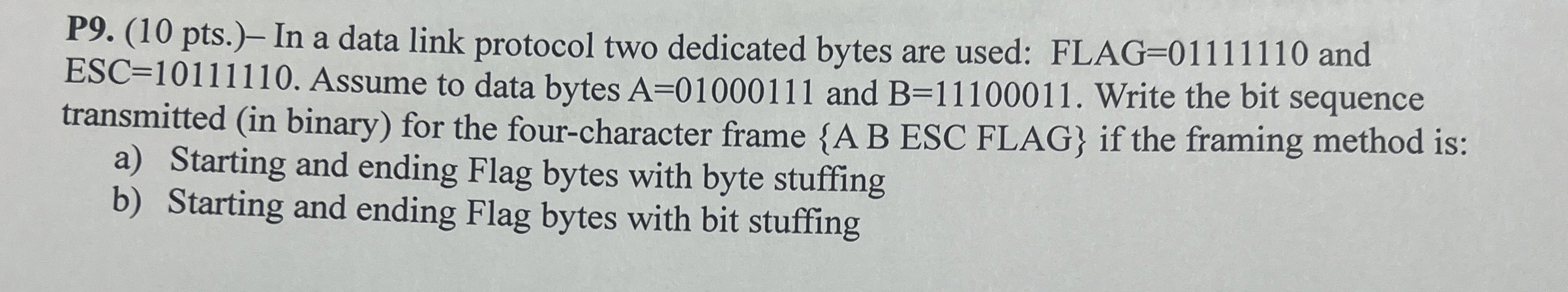 P 9 . ( 1 0 pts . ) - In a data link protocol two