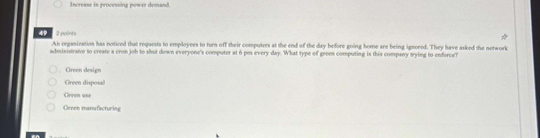 Increbse in processing power demand. 4 9 2 points
