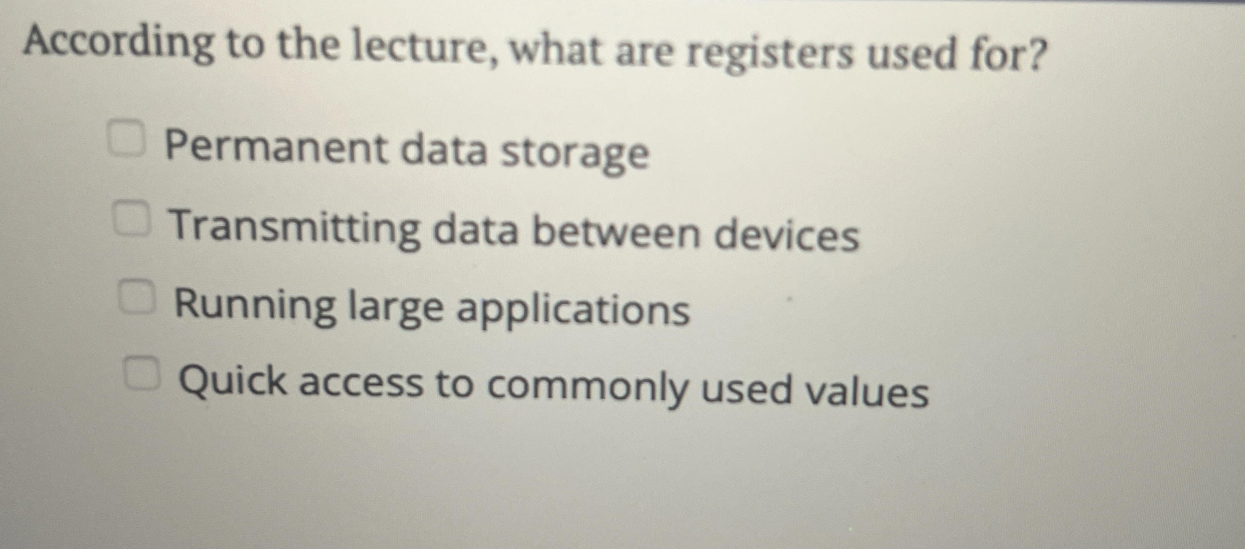 According to the lecture, what are registers used