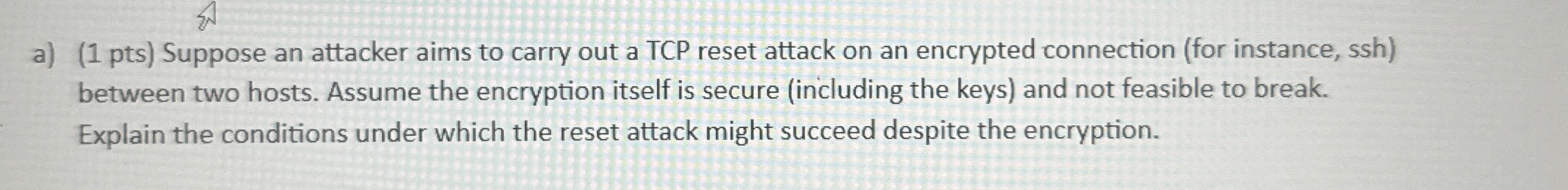 a ) ( 1 pts ) Suppose an attacker aims to carry