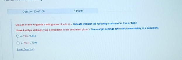 Question 3 3 of 1 0 0 1 Points Dui aan of die